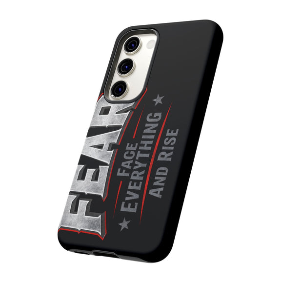 Fear Face Everything and Rise Phone Case by Printify, featuring a motivational design on a sleek phone case.