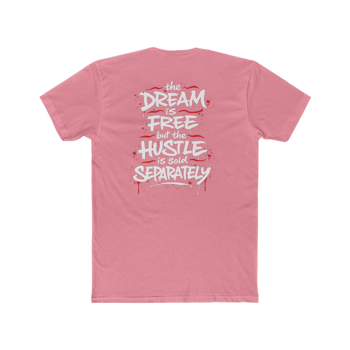 Hustle Sold Separately Tee T-shirt