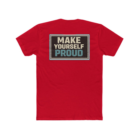 Make Yourself Proud Tee Motivational Graphic T‑Shirt - Wicked & Riled Clothing