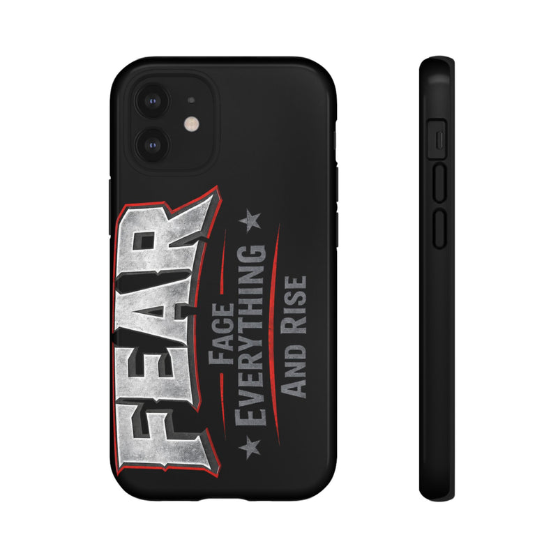 Fear phone case by Printify featuring a bold "Face Everything and Rise" design on a sleek protective cover.