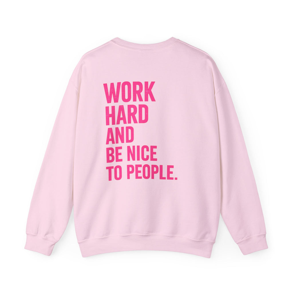Work Hard and Be Nice to People