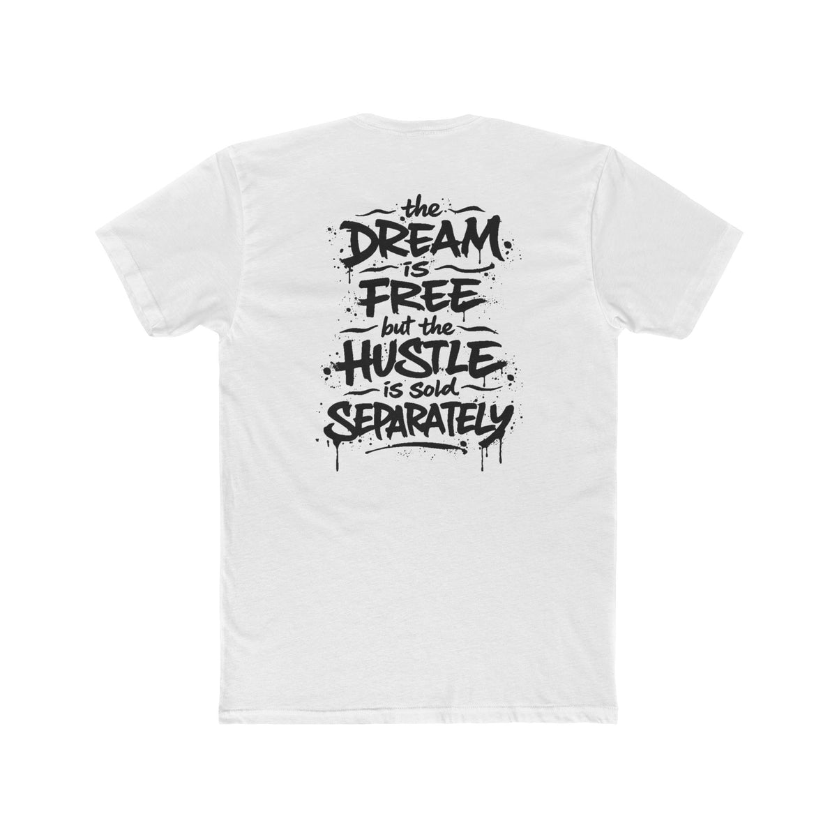 Hustle Sold Separately Tee T-shirt