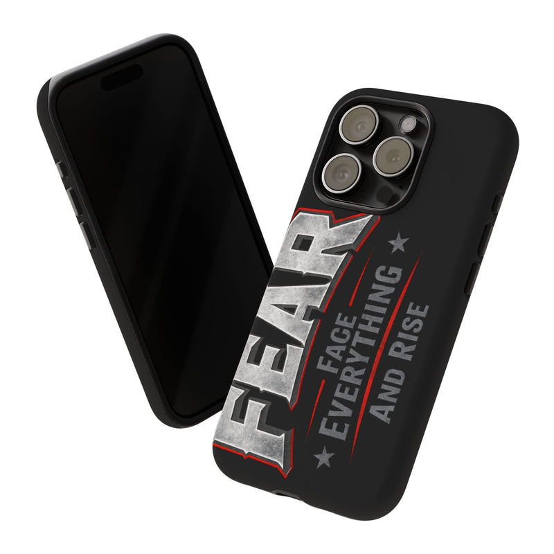 Fear Face Everything and Rise Phone Case by Printify featuring a bold design with motivational text and protective edges.