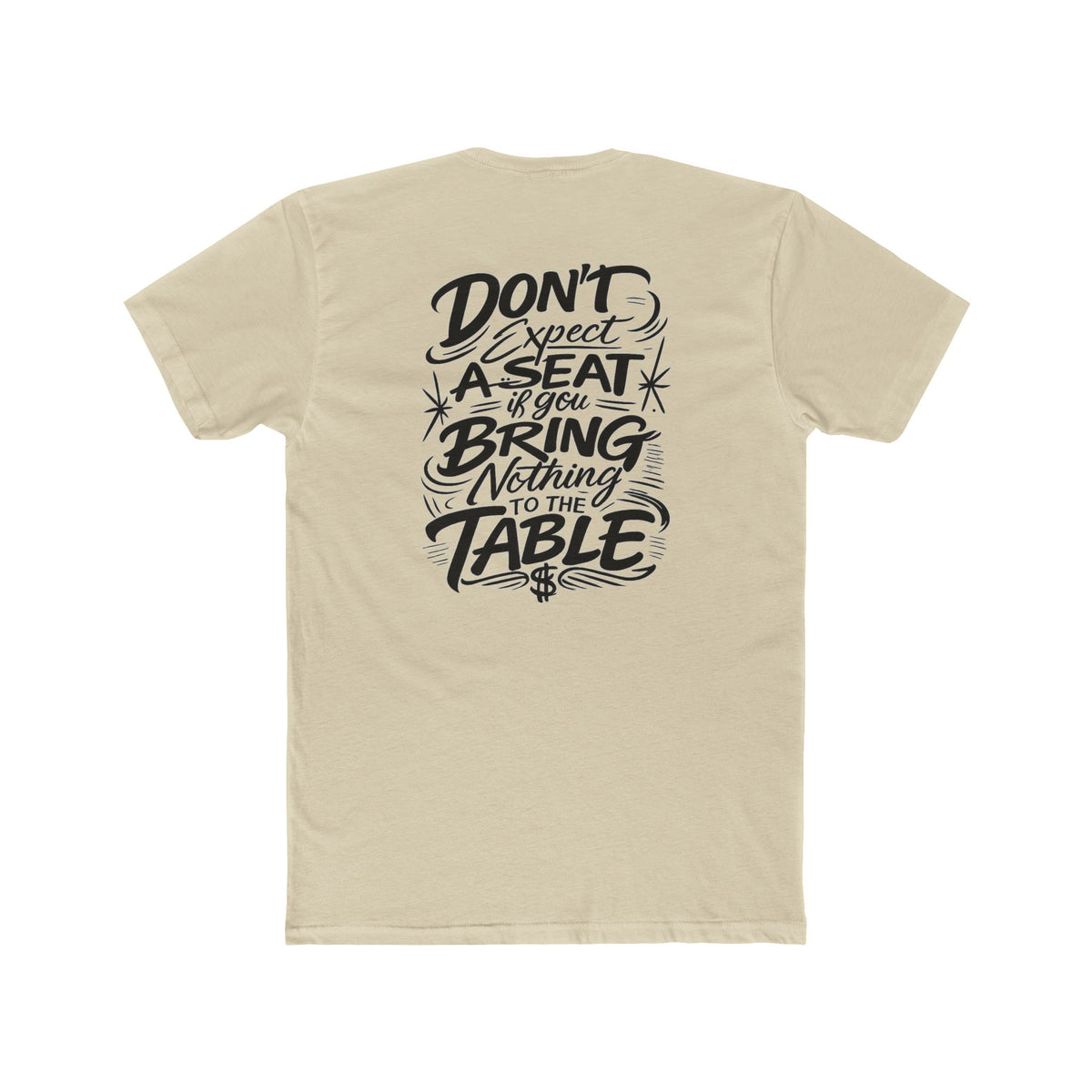 Hustle Tee Don't Expect a Seat