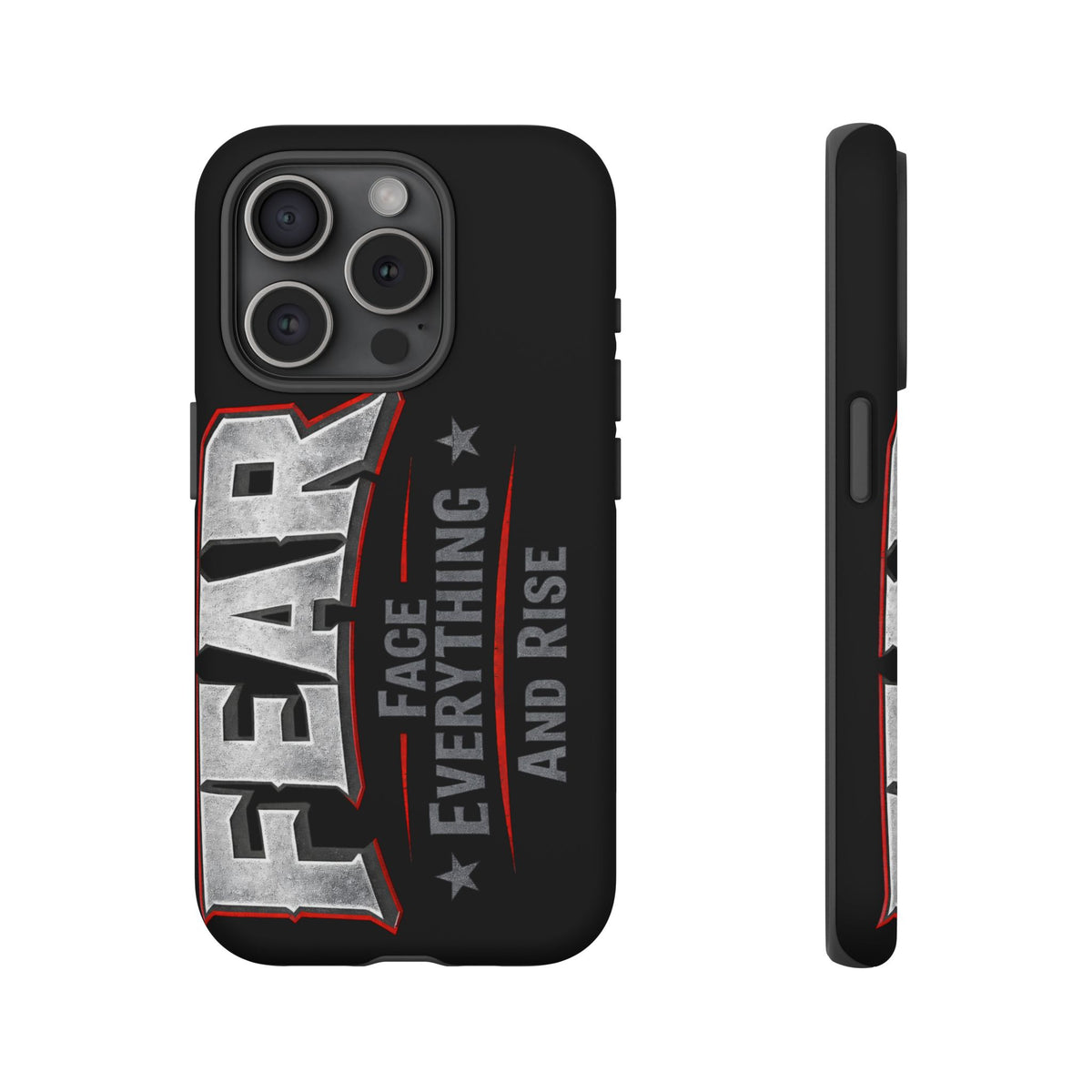 Fear Face Everything and Rise phone case by Printify featuring a motivational design on a sleek protective cover.