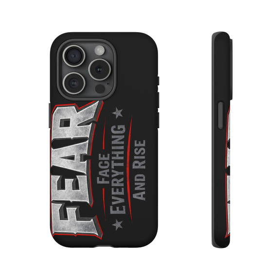 Fear Face Everything and Rise phone case by Printify featuring a motivational design on a sleek protective cover.