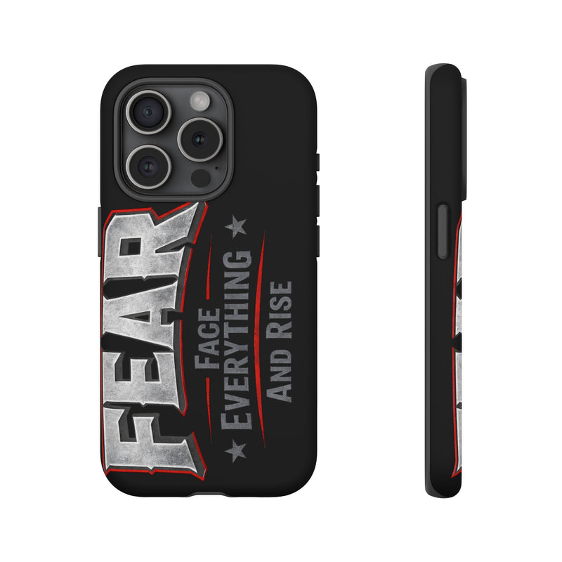 Fear Face Everything and Rise phone case by Printify featuring a motivational design on a sleek protective cover.