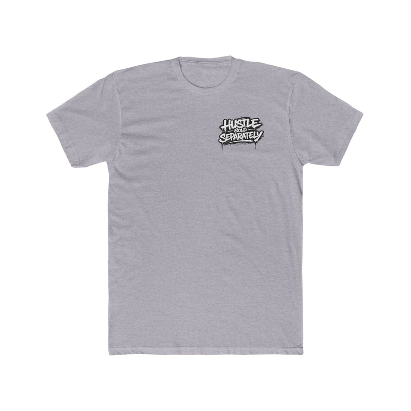Hustle Sold Separately Tee T-shirt