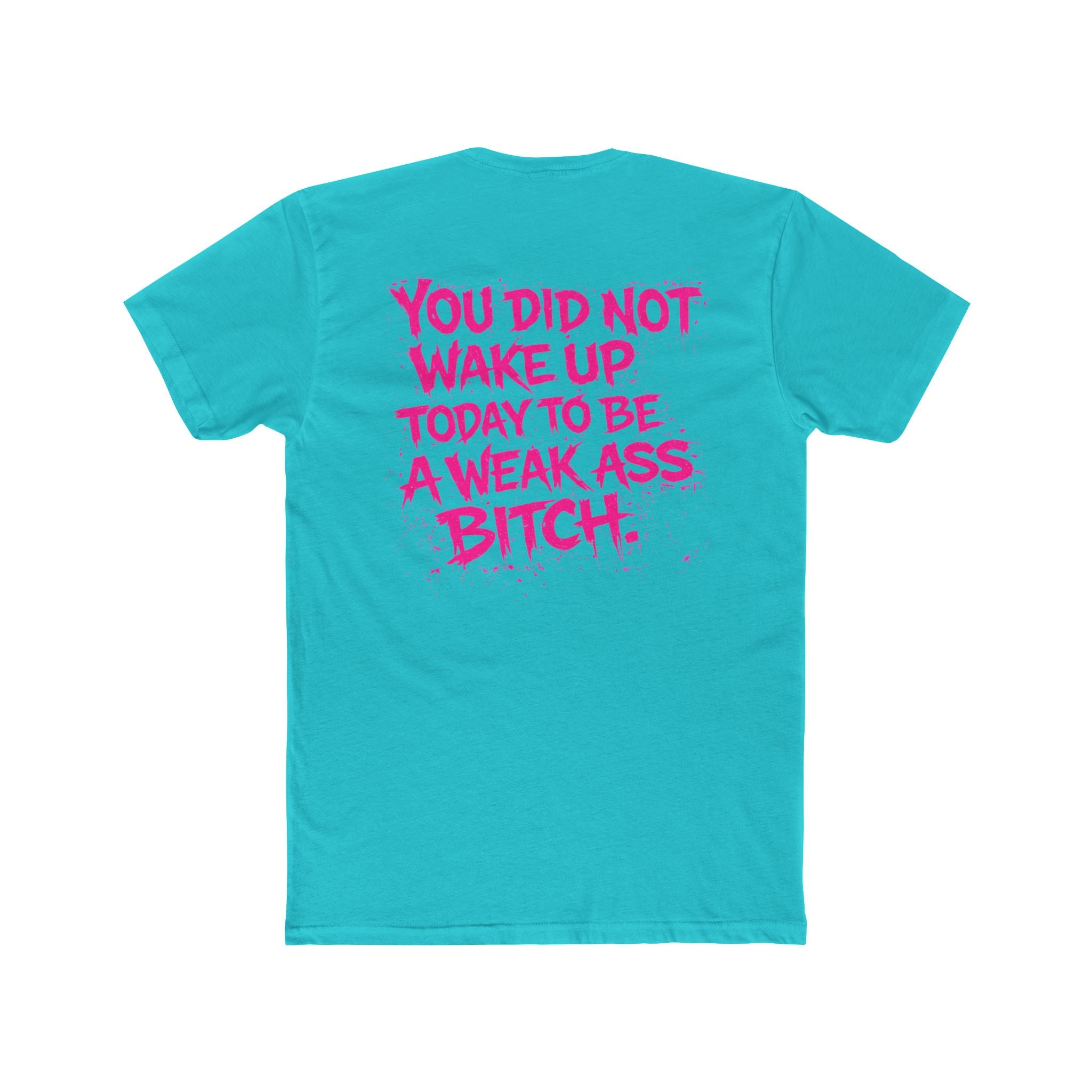 Pink ‘You Did Not Wake Up… - Wicked & Riled Clothing