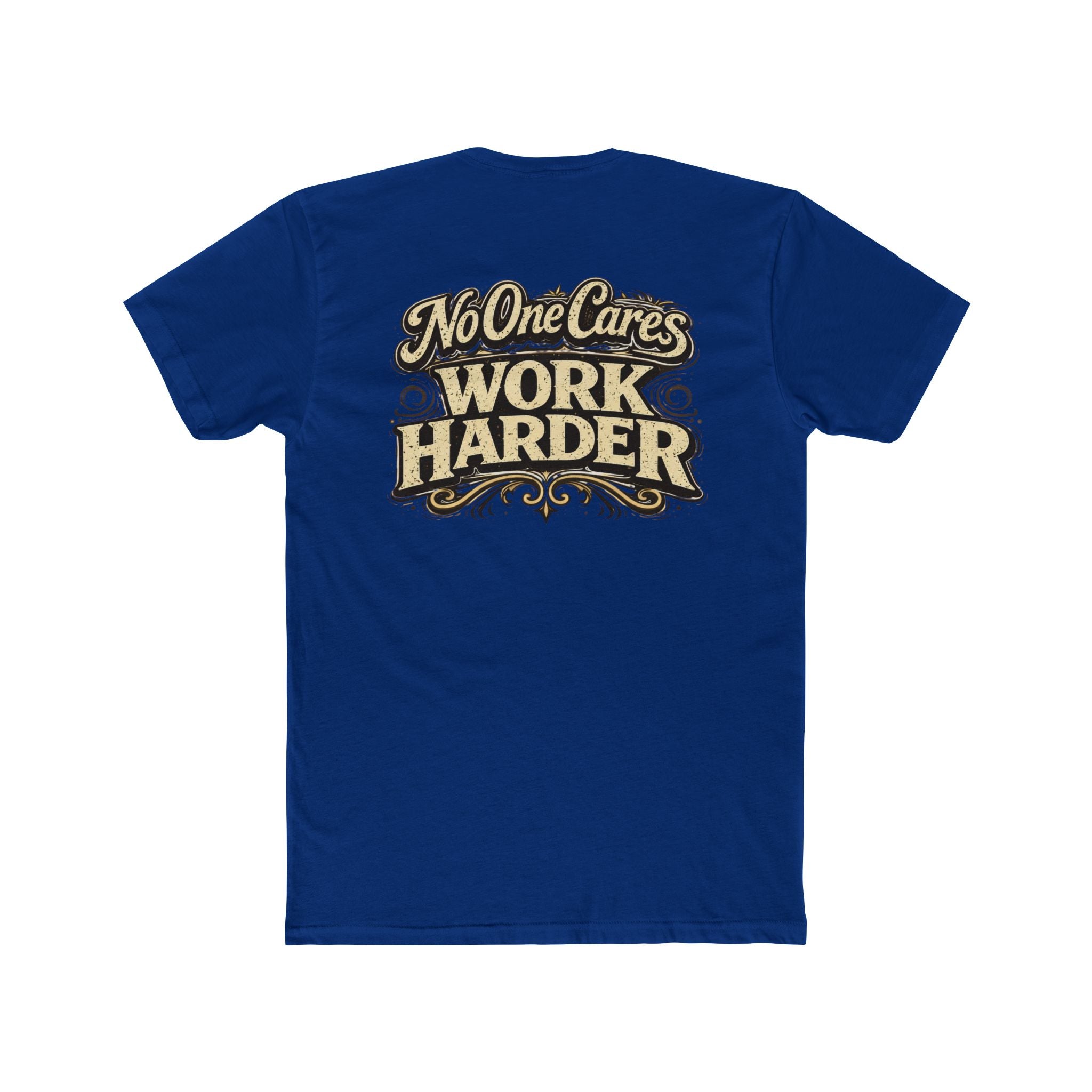 "No One Cares" Motivational Graphic T-Shirt - Wicked & Riled Clothing
