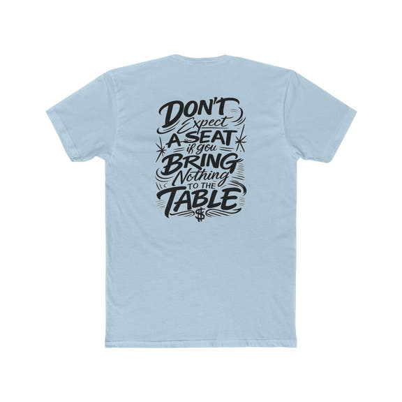 Hustle Tee Don't Expect a Seat