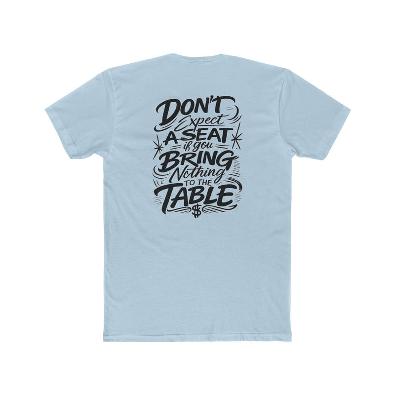 Hustle Tee Don't Expect a Seat