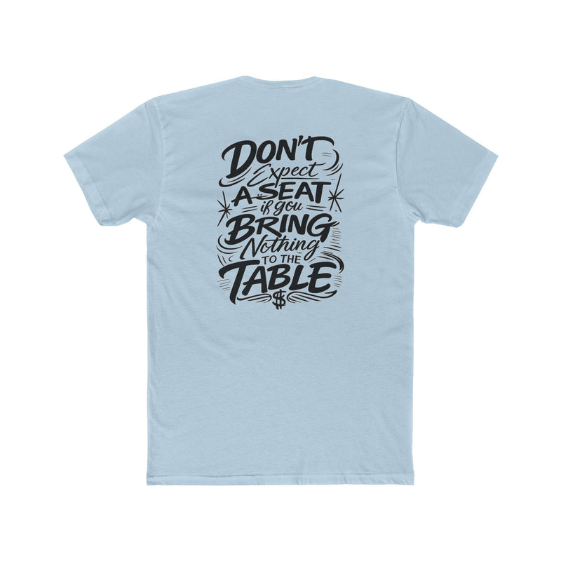 Hustle Tee Don't Expect a Seat