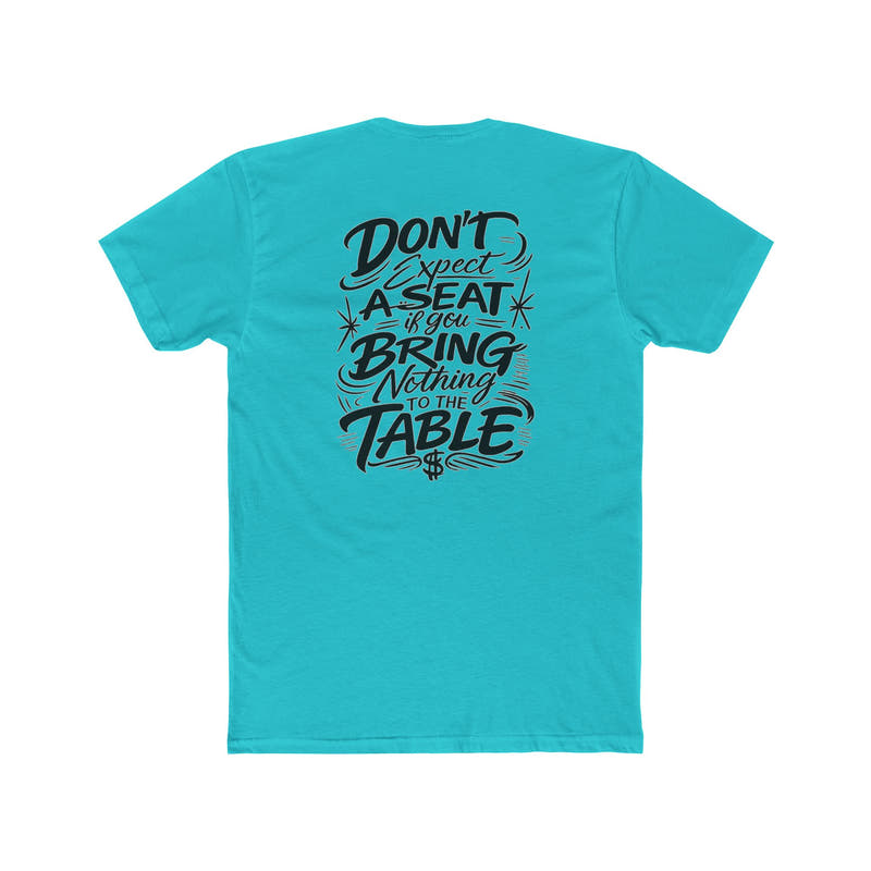 Hustle Tee Don't Expect a Seat