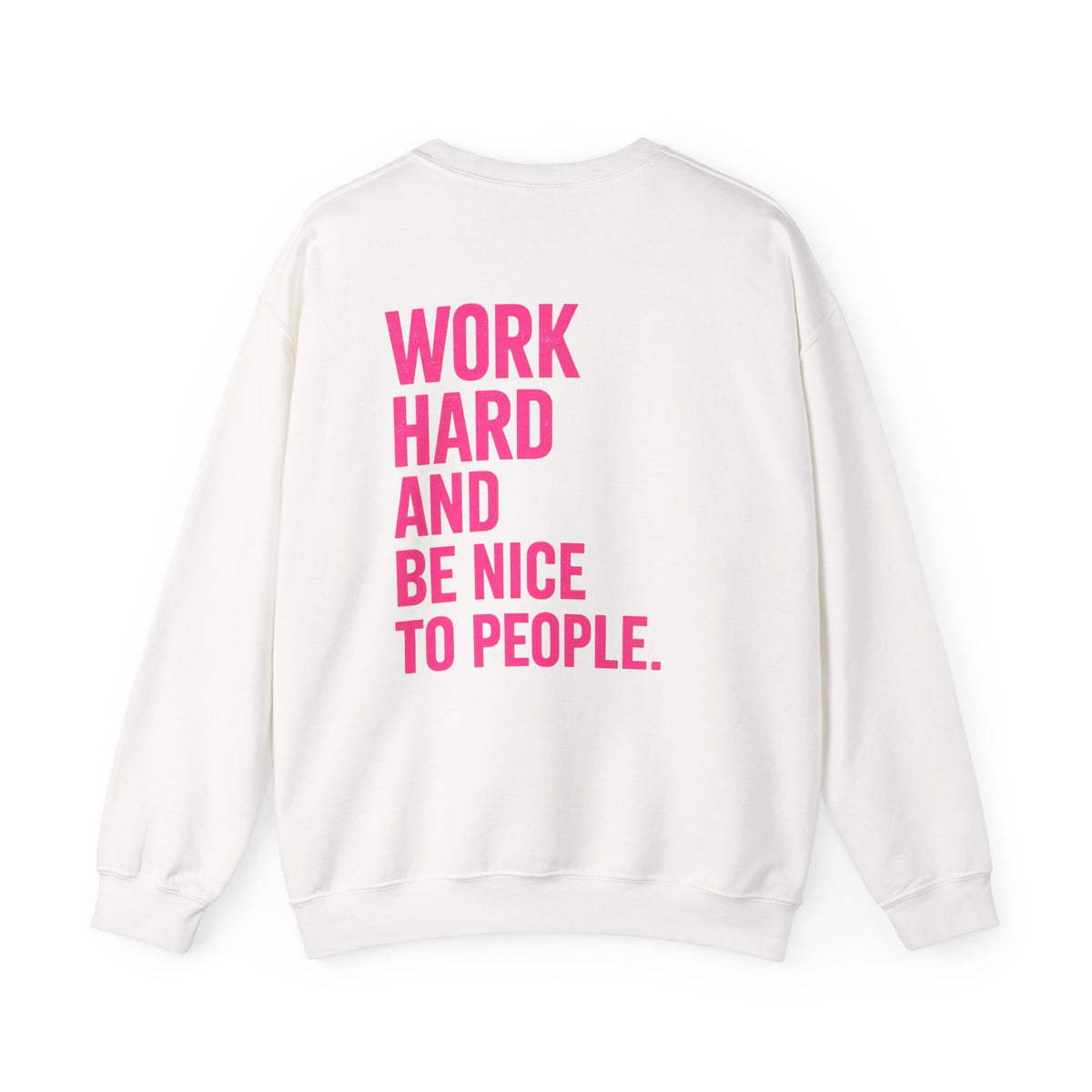 Work Hard and Be Nice to People - Wicked & Riled Clothing