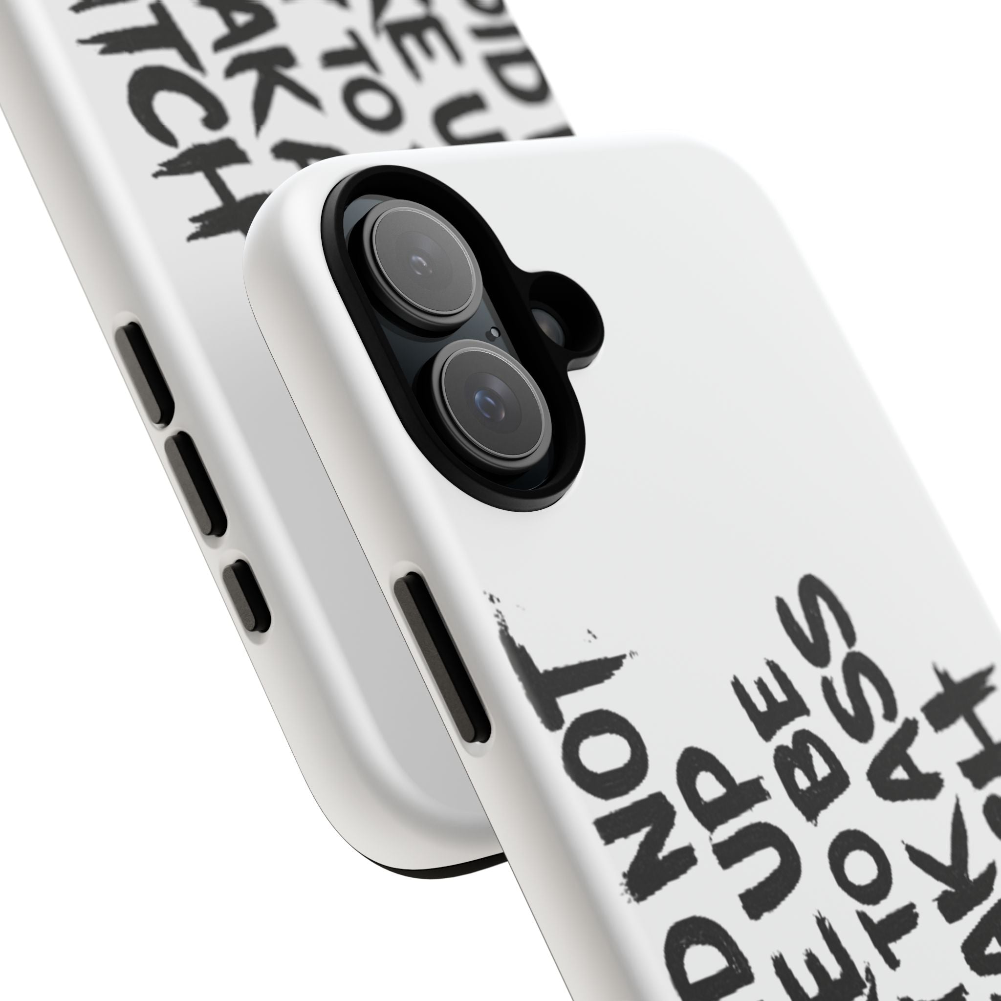 Phone Case — "You Did Not Wake Up Today to Be a Weakass Bitch" Bold Typography