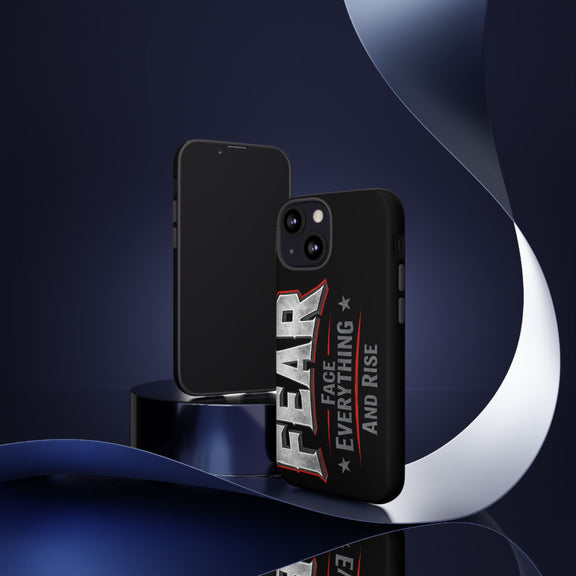 Printify Fear phone case featuring a motivational "Face Everything and Rise" design on a sleek, protective case.