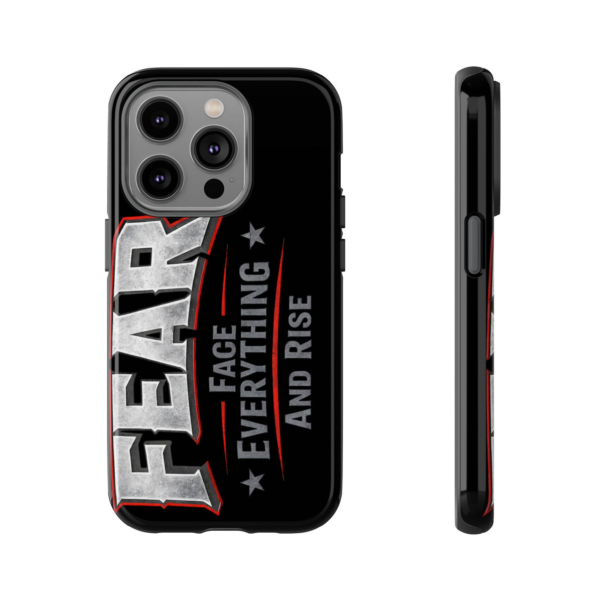 Fear Face Everything and Rise Phone Case by Printify, featuring a bold design with motivational text on a sleek surface.