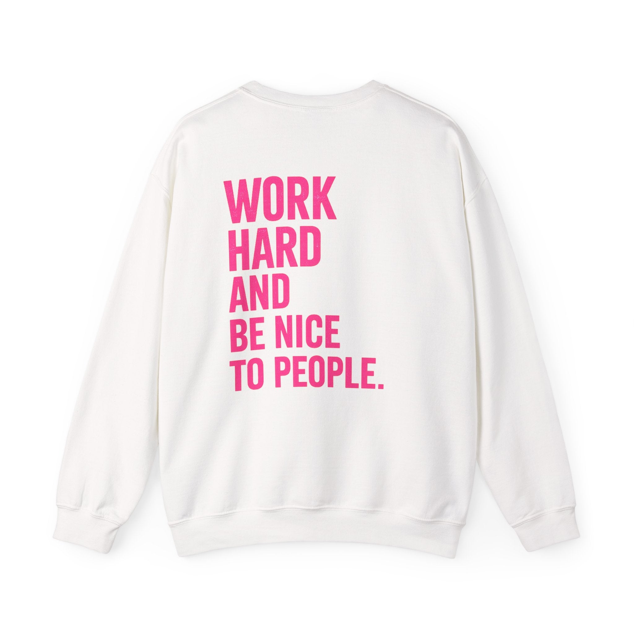 Work Hard and Be Nice to People