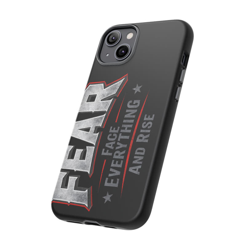 Fear Face Everything and Rise Phone Case by Printify featuring a bold design and durable protection for smartphones.