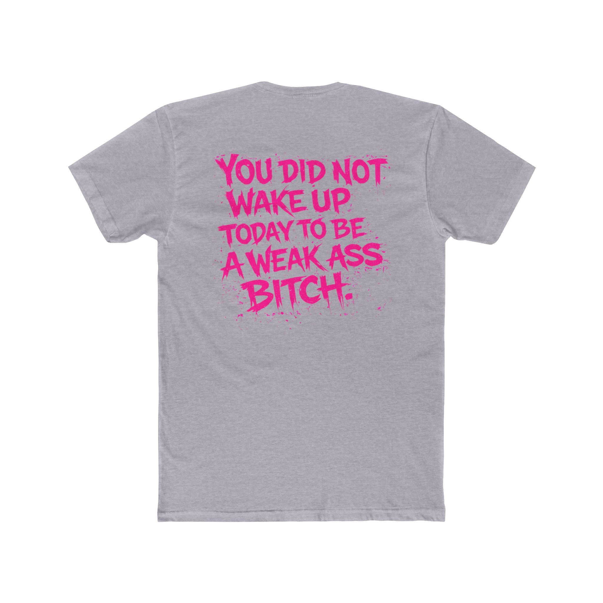 Pink ‘You Did Not Wake Up… - Wicked & Riled Clothing
