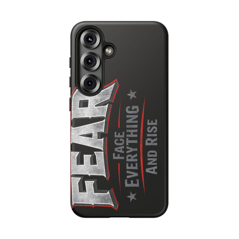 Fear Face Everything and Rise Phone Case by Printify featuring a bold design on a sleek smartphone cover.