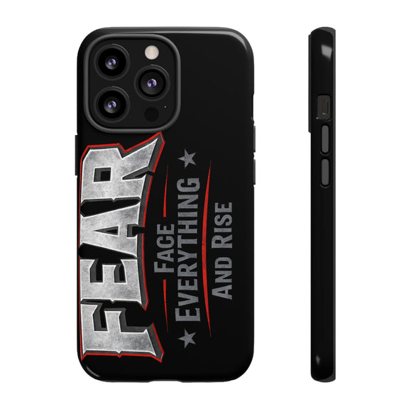 Fear Face Everything and Rise Phone Case by Printify, featuring a motivational design on a sleek phone case.