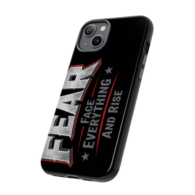 Fear Face Everything and Rise phone case by Printify, featuring a bold design and durable protection for smartphones.