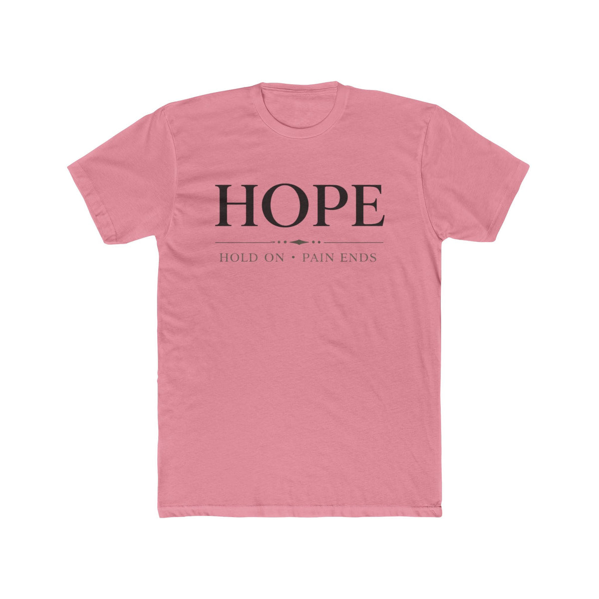 HOPE 'Hold On Pain Ends' T‑Shirt - Wicked & Riled Clothing