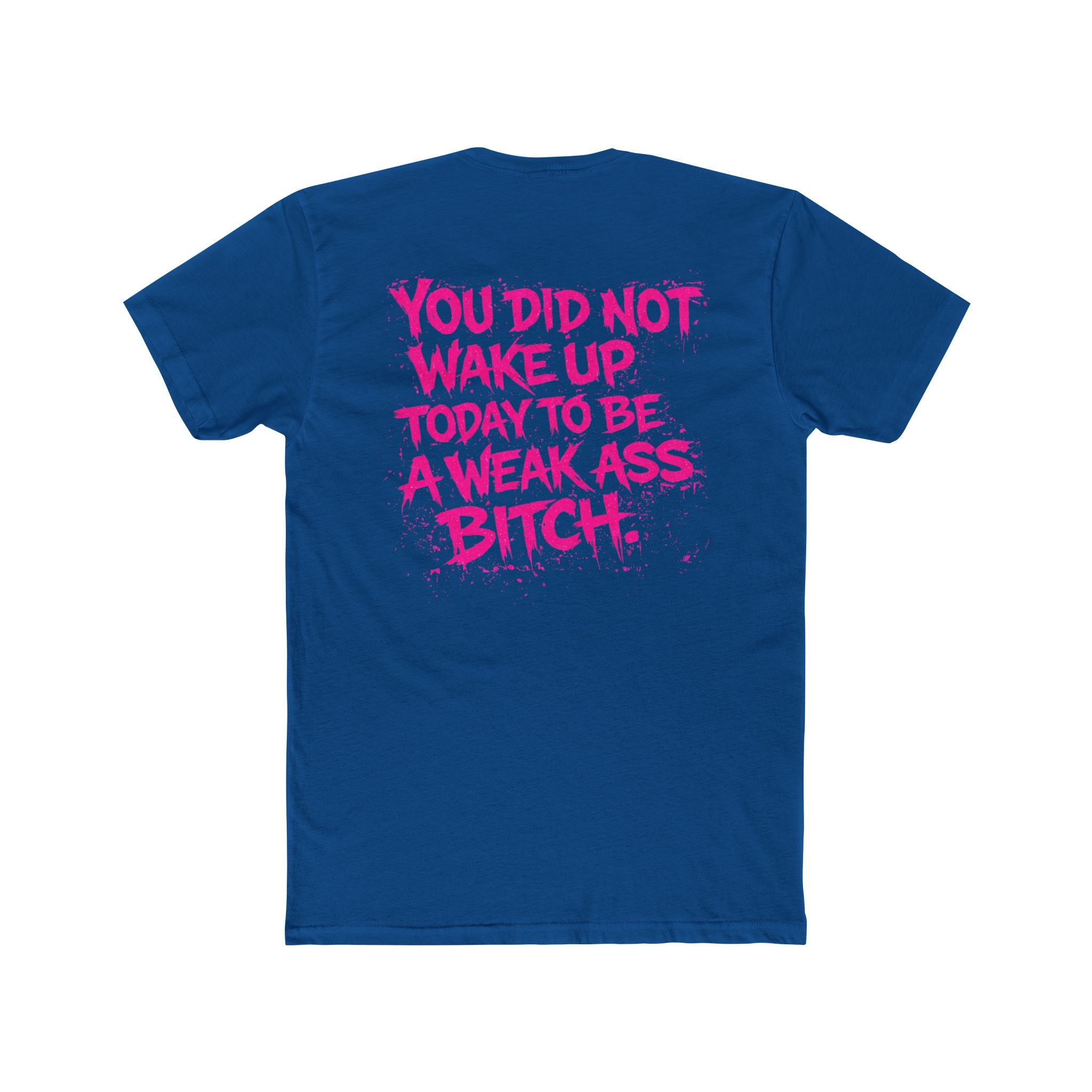 Pink ‘You Did Not Wake Up… - Wicked & Riled Clothing