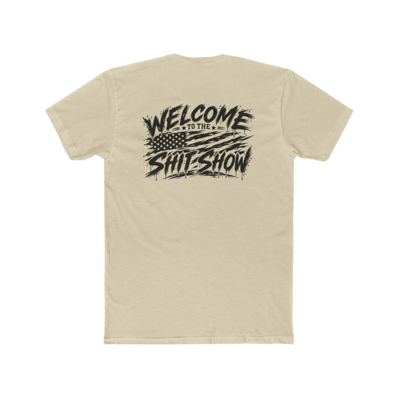 Welcome to the Shit Show Tee