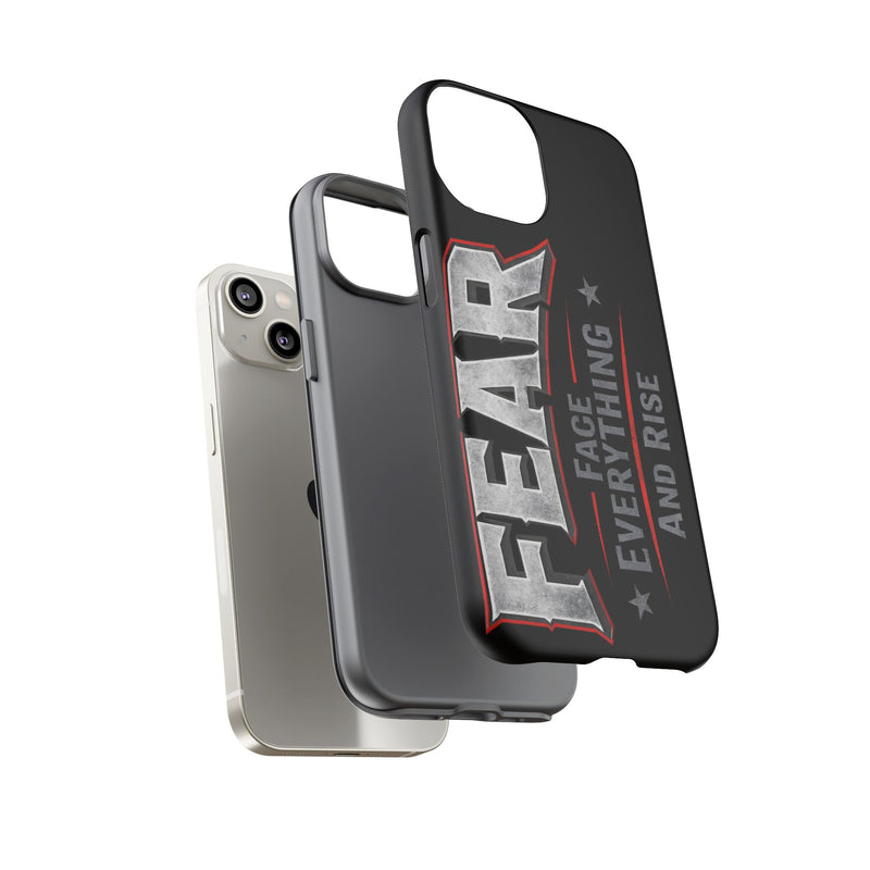 Fear Face Everything and Rise phone case by Printify featuring a bold, inspirational design on a sleek protective shell.