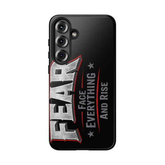 Fear — Face Everything and Rise phone case by Printify featuring a motivational design and sleek protective fit.