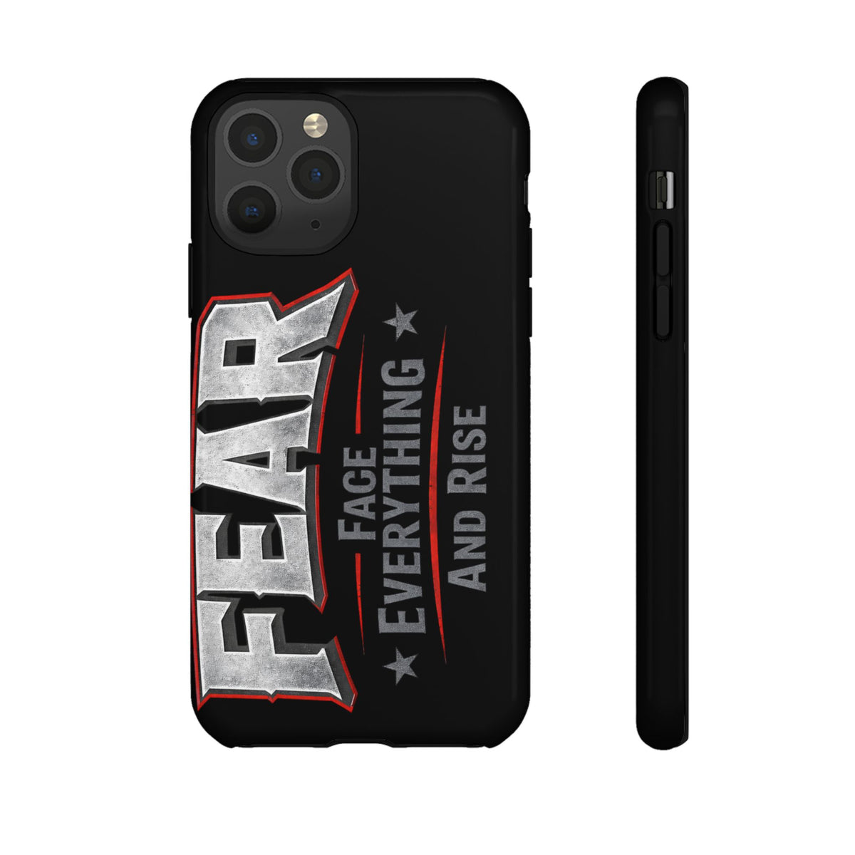 Fear phone case by Printify featuring a bold "Face Everything and Rise" design on a sleek protective cover.