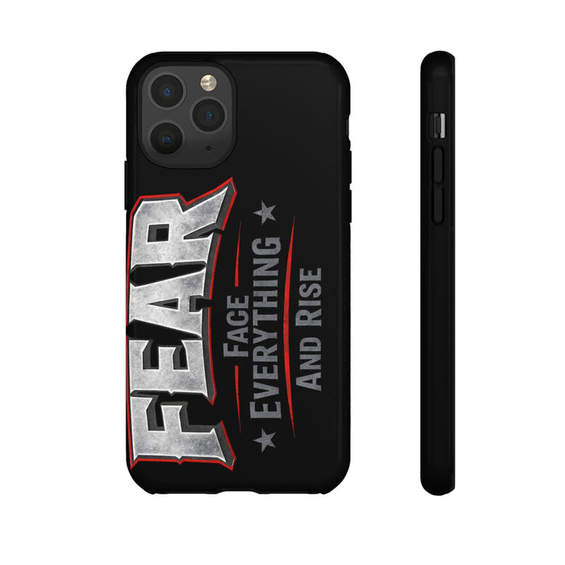 Fear phone case by Printify featuring a bold "Face Everything and Rise" design on a sleek protective cover.