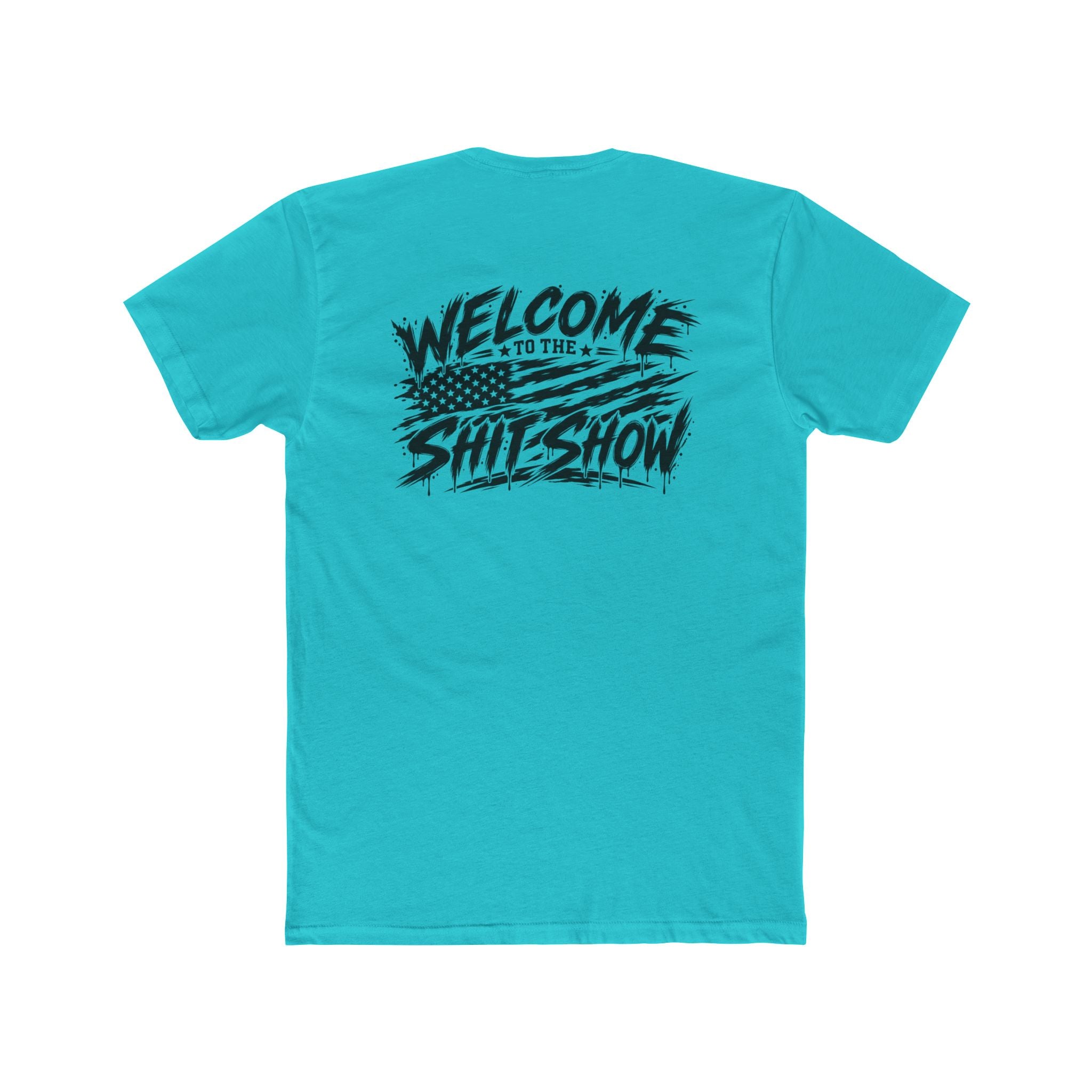 Welcome to the Shit Show Tee