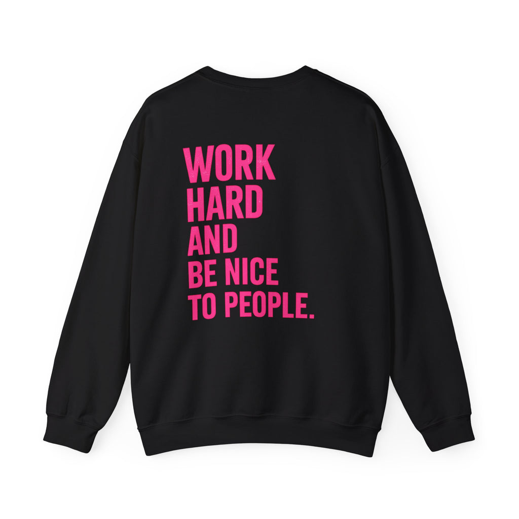 Work Hard and Be Nice to People