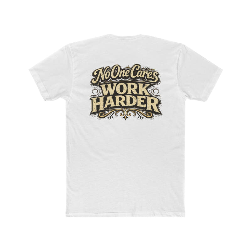 "No One Cares" Motivational Graphic T-Shirt - Wicked & Riled Clothing