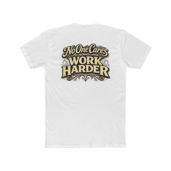 "No One Cares" Motivational Graphic T-Shirt - Wicked & Riled Clothing