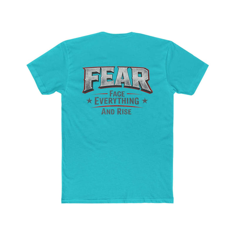 White FEAR Face Everything And Rise T-Shirt by Printify displayed on a flat surface.