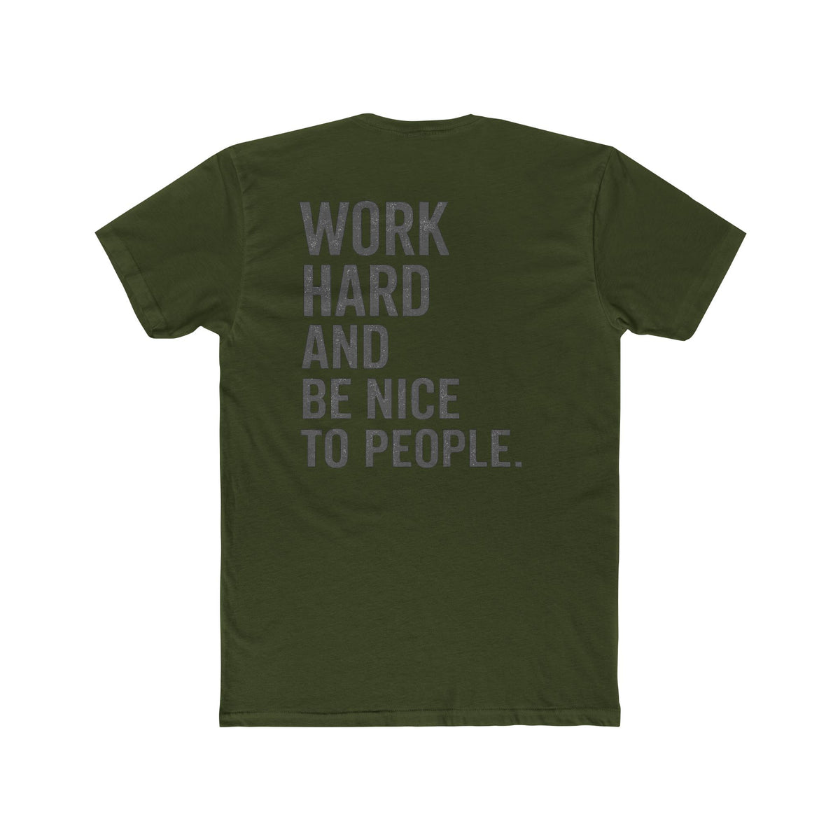 Work Hard And Be Nice To People Tee - Wicked & Riled Clothing