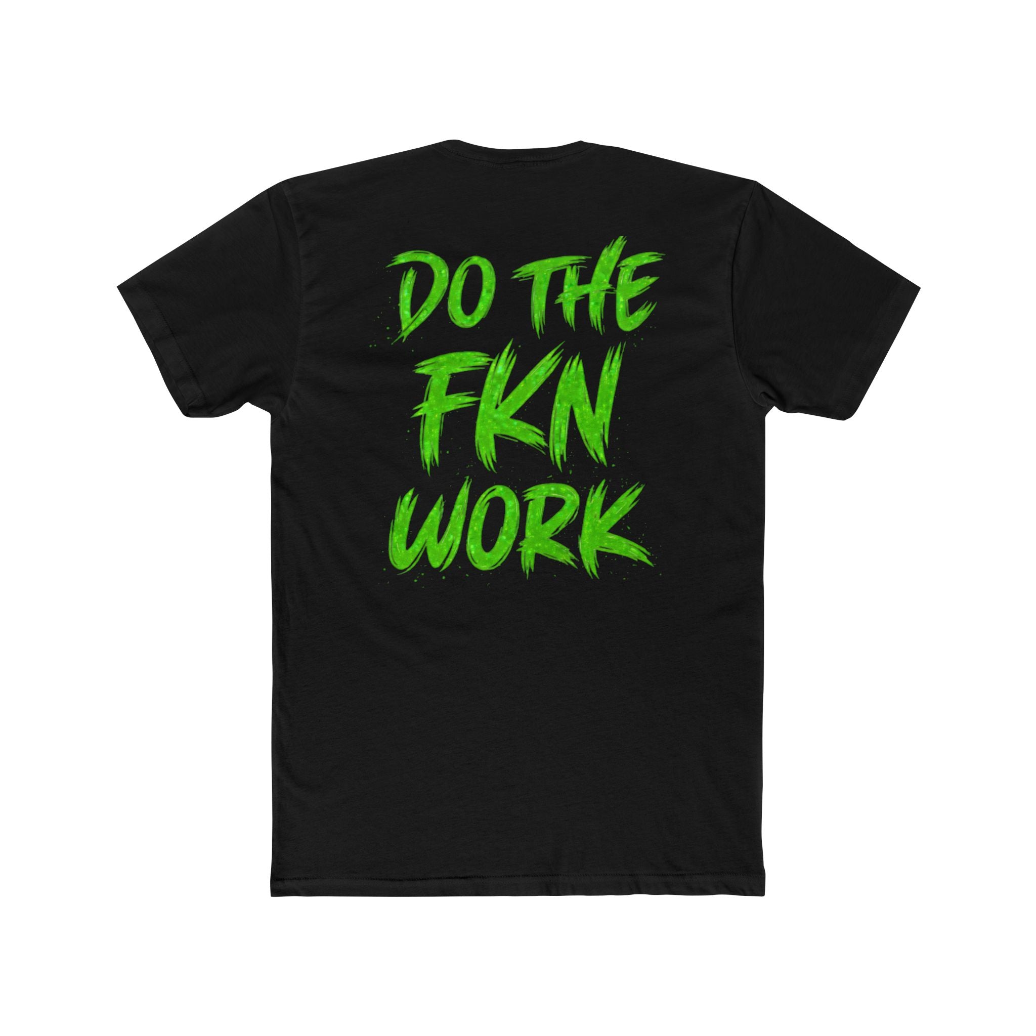 Do The FKN Work Green