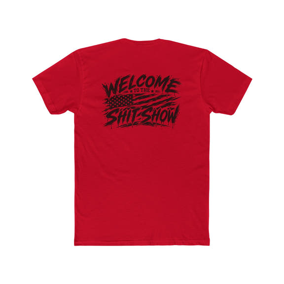 Welcome to the Shit Show Tee