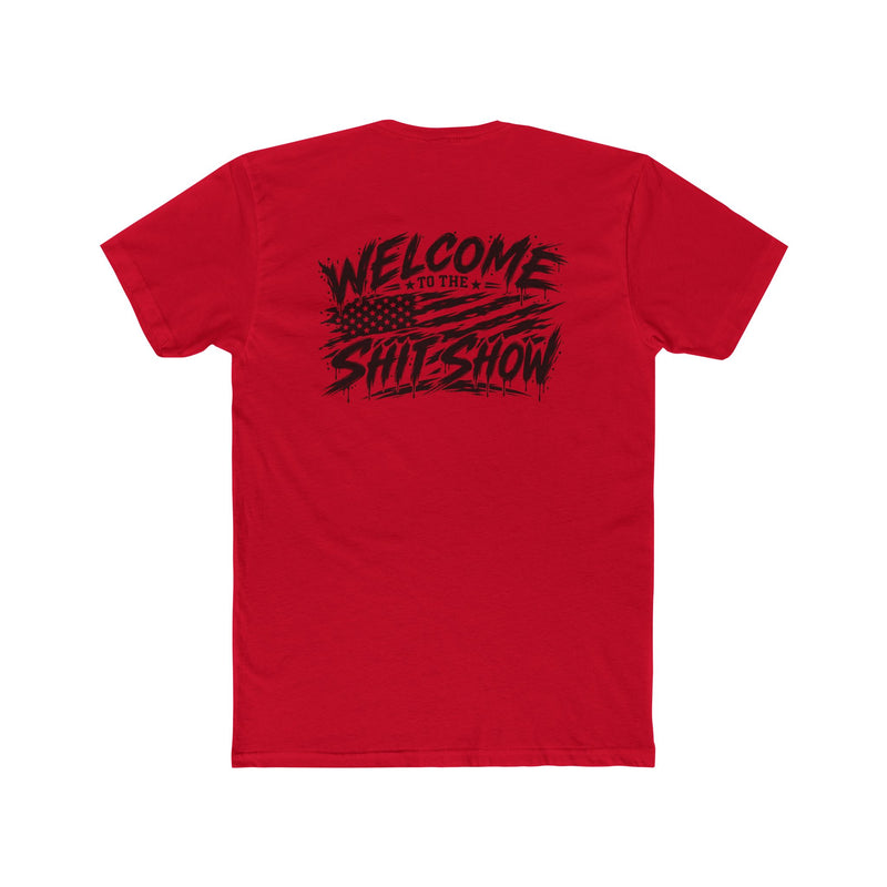 Welcome to the Shit Show Tee