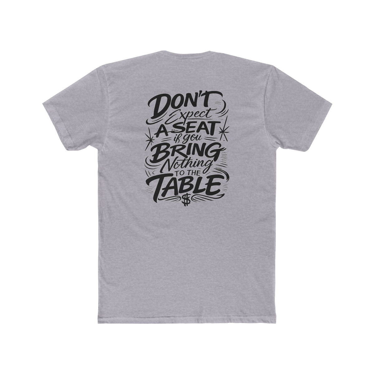 Hustle Tee Don't Expect a Seat