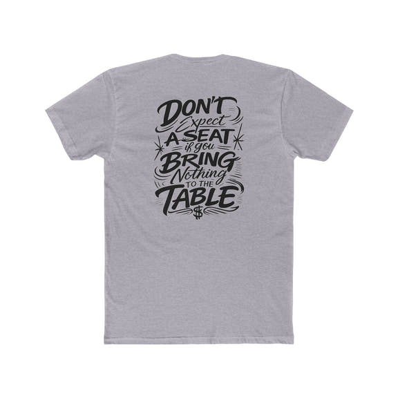 Hustle Tee Don't Expect a Seat