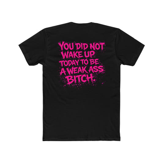 Pink ‘You Did Not Wake Up… - Wicked & Riled Clothing