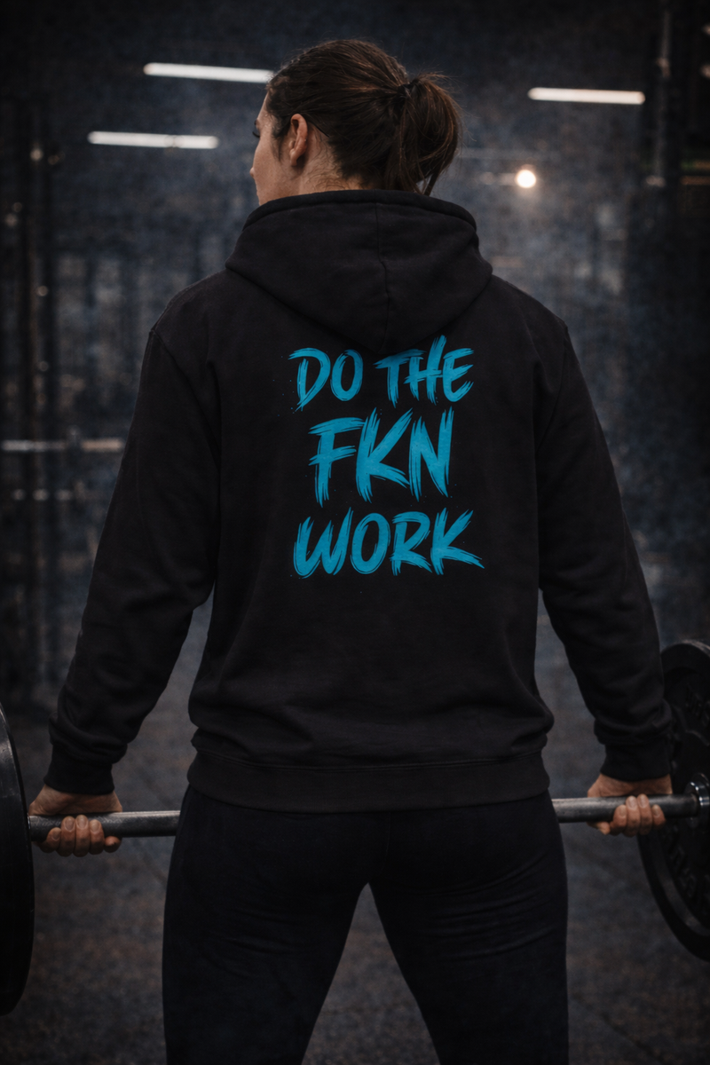 Do The FKN Work streetwear pullover hoodie with bold sleeve text and kangaroo pocket