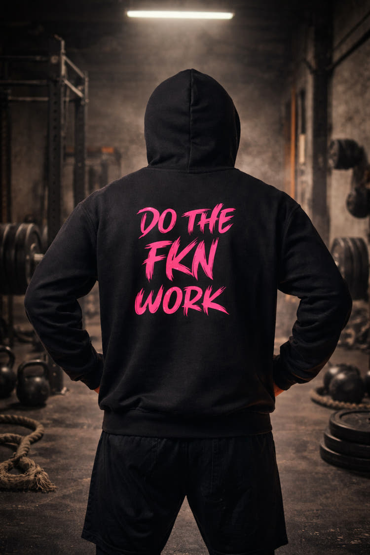 Do The FKN Work Hoodie midweight white sweatshirt with magenta lettering and double-lined hood