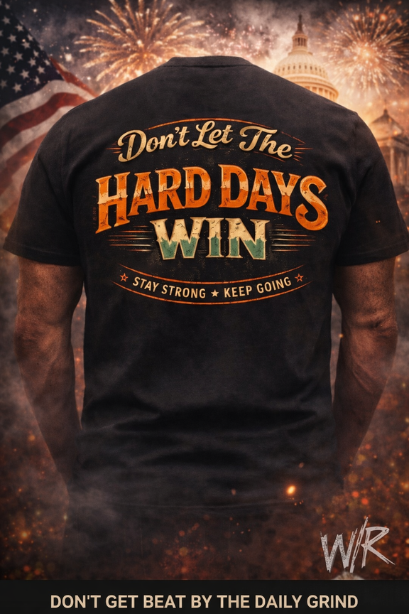 Don't Let The Hard Days Win motivational graphic crewneck tee in lightweight cotton with vintage distressed print